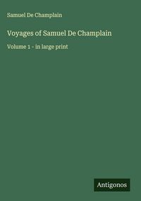 Produktbild: Voyages of Samuel De Champlain