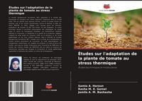 Produktbild: &Eacute;tudes sur l'adaptation de la plante de tomate au stress thermique