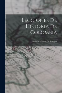 Produktbild: Lecciones De Historia De Colombia