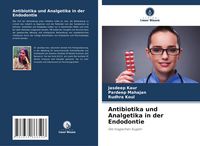 Produktbild: Antibiotika und Analgetika in der Endodontie