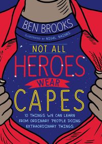 Produktbild: Not All Heroes Wear Capes