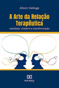Produktbild: A Arte da Rela&ccedil;&atilde;o Terap&ecirc;utica