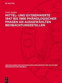 Produktbild: Mittel- und Extremwerte 1947 bis 1966 ph&auml;nologischer Phasen an ausgew&auml;hlten Beobachtungsstellen