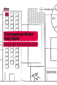 Bild vom Artikel Zwiegespräche mit Gott vom Autor Ahne
