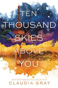 Bild vom Artikel Ten Thousand Skies Above You: A Firebird Novel vom Autor Claudia Gray