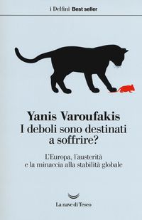 Produktbild: I deboli sono destinati a soffrire? L'Europa, l'austerit&agrave; e la minaccia alla stabilit&agrave; globale