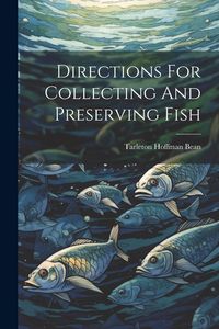 Produktbild: Directions For Collecting And Preserving Fish