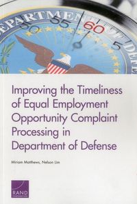 Produktbild: Improving the Timeliness of Equal Employment Opportunity Complaint Processing in Department of Defense