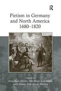 Produktbild: Pietism in Germany and North America 1680-1820