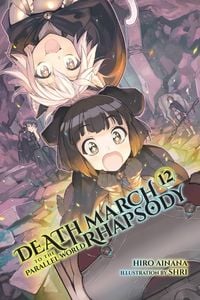 Produktbild: Death March to the Parallel World Rhapsody, Vol. 12 (Light Novel)