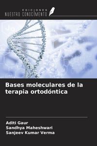 Produktbild: Bases moleculares de la terapia ortod&oacute;ntica