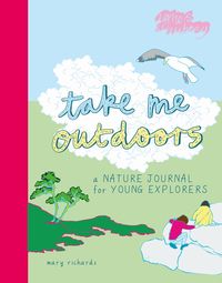 Produktbild: Take Me Outdoors: A Nature Journal for Young Explorers