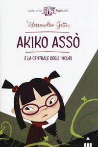 Produktbild: Akiko Asso e la centrale degli incubi