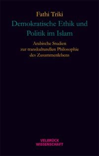Produktbild: Demokratische Ethik und Politik im Islam