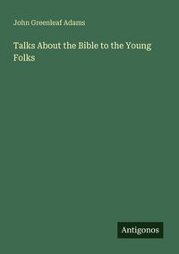 Produktbild: Talks About the Bible to the Young Folks