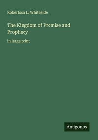 Produktbild: The Kingdom of Promise and Prophecy