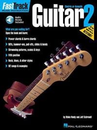 Produktbild: Fasttrack Guitar Method Book 2 Beginner Guitar Instruction Songbook with Online Audio Blake Neely Jeff Schroedl Rock and Blues Techniques Power and Barre Chords Riffs Strumming