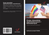 Produktbild: Prawo stosunk&oacute;w dyplomatycznych i konsularnych