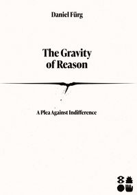 Produktbild: The Gravity of Reason