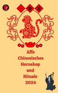 Produktbild: Affe Chinesisches Horoskop und Rituale 2024