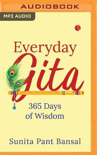 Bild vom Artikel Everyday Gita: 365 Days of Wisdom vom Autor Sunita Pant Bansal