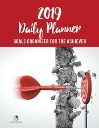 Produktbild: 2019 Daily Planner Goals Organizer for the Achiever