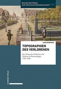 Produktbild: Dickmann, L: Topographien des Verlorenen