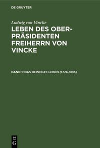 Produktbild: Das bewegte Leben (1774-1816)
