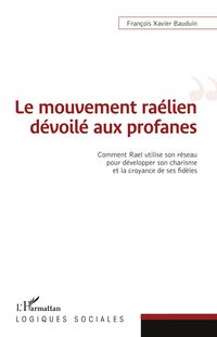 Produktbild: Le mouvement ra&eacute;lien d&eacute;voil&eacute; aux profanes