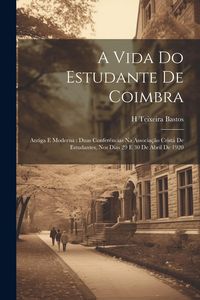 Produktbild: A vida do estudante de Coimbra