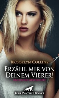 Produktbild: Erz&auml;hl mir von Deinem Vierer ! Erotische Geschichte
