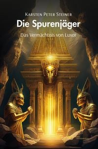 Produktbild: Die Spurenj&auml;ger &ndash; das Verm&auml;chtnis von Luxor
