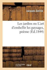 Produktbild: Les jardins ou L'art d'embellir les paysages, po&egrave;me