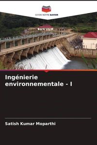 Produktbild: Ing&eacute;nierie environnementale - I