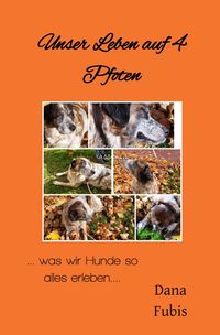 Produktbild: Unser Leben auf 4 Pfoten