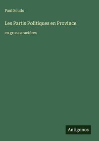 Produktbild: Les Partis Politiques en Province