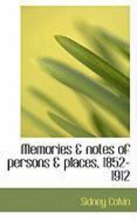Produktbild: Memories & Notes of Persons & Places, 1852-1912