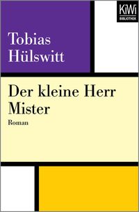 Bild vom Artikel Der kleine Herr Mister vom Autor Tobias Hülswitt