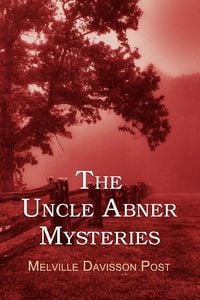Produktbild: The Uncle Abner Mysteries