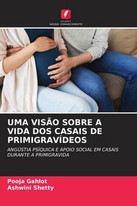 Produktbild: Uma Vis&atilde;o Sobre a Vida Dos Casais De Primigrav&iacute;deos