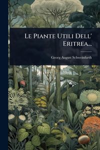Produktbild: Le Piante Utili Dell' Eritrea...