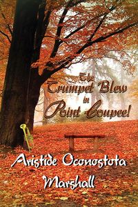 Produktbild: The Trumpet Blew in Point Coupee!