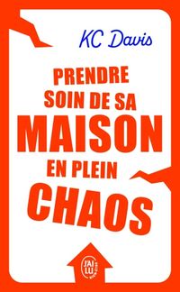 Produktbild: Prendre soin de sa maison en plein chaos