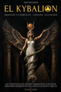 Produktbild: EL KYBALION (ORIGINAL COMPLETO) - EDICI&Oacute;N ILUSTRADA