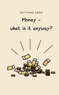Produktbild: Money - what is it anyway?