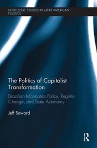 Produktbild: Seward, J: The Politics of Capitalist Transformation