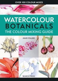 Produktbild: The Colour Mixing Guide: Watercolour Botanicals