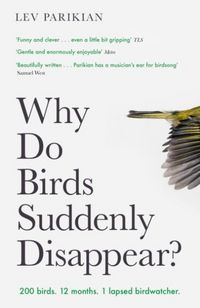 Produktbild: Parikian, L: Why Do Birds Suddenly Disappear?