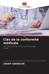 Produktbild: Cl&eacute;s de la conformit&eacute; m&eacute;dicale