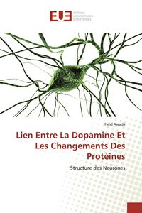 Produktbild: Lien Entre La Dopamine Et Les Changements Des Prot&eacute;ines